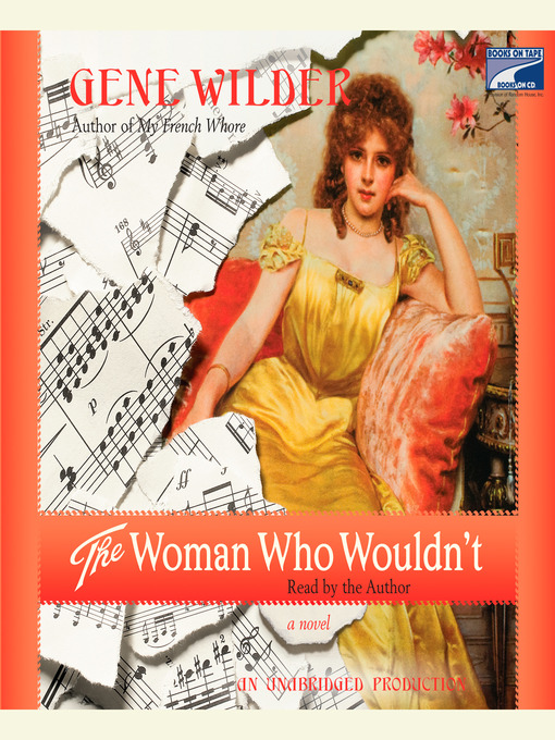 Title details for The Woman Who Wouldn't by Gene Wilder - Available